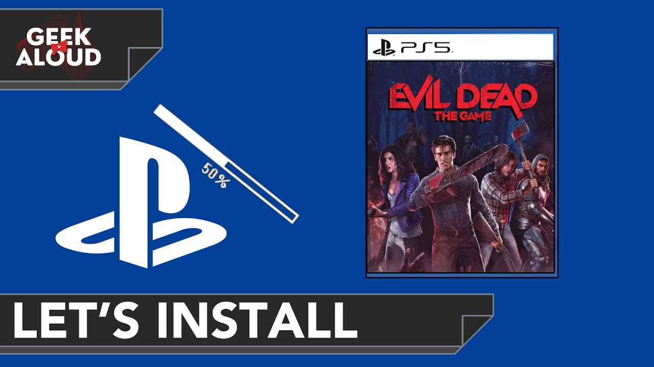 Let's Install - Evil Dead: The Game [Playstation 5]
