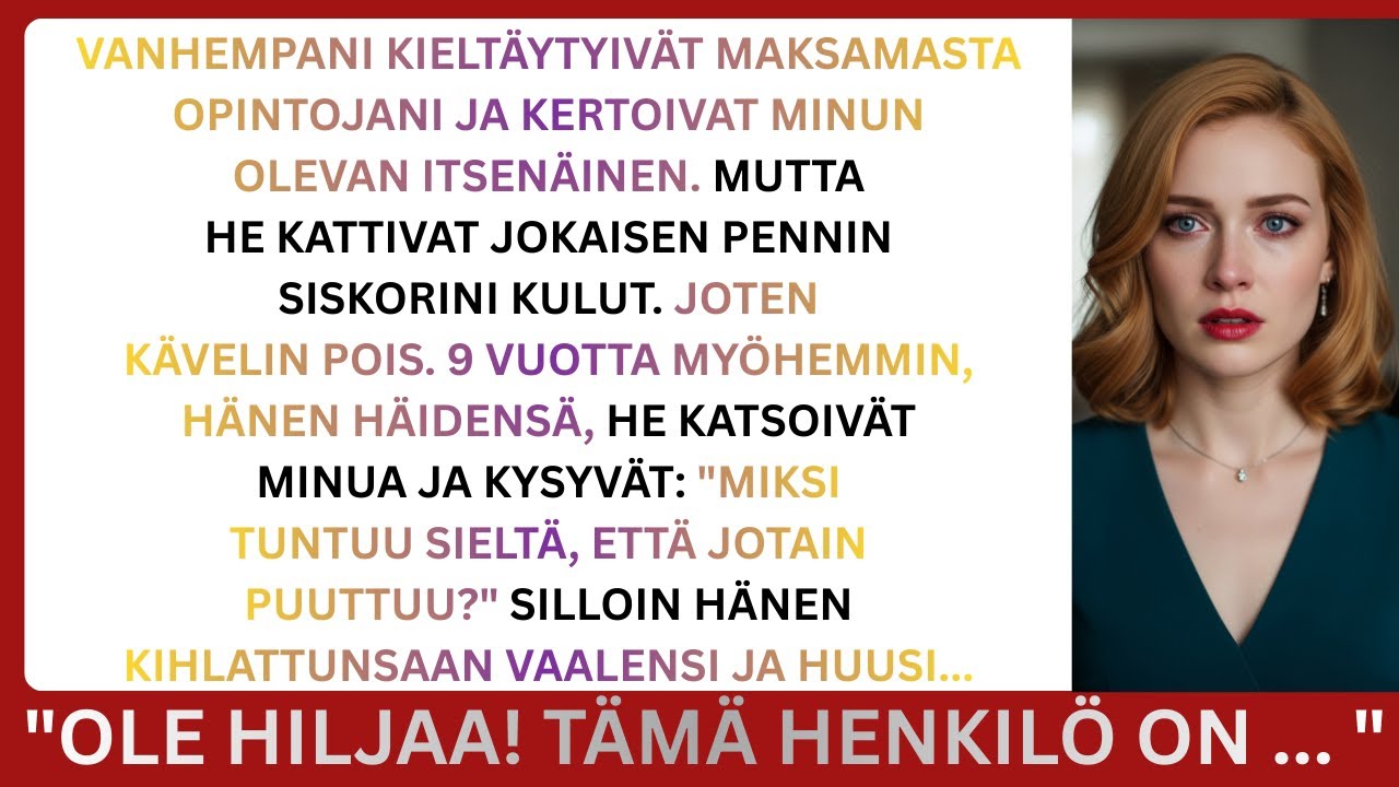 Vanhempani kieltäytyivät maksamasta opintojani; 9 vuotta myöhemmin olen itsenäinen ja menestyn. Nyt!