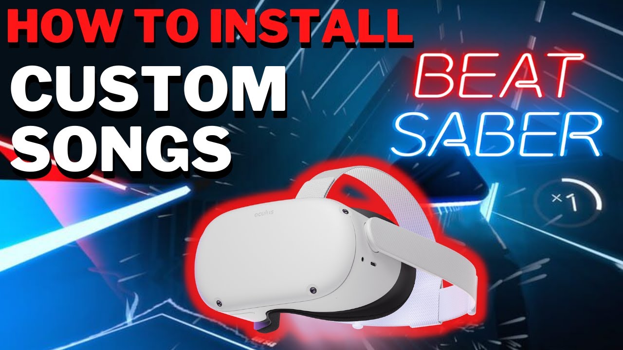 Как получить пользовательские песни в BEAT SABER для Oculus Quest 2