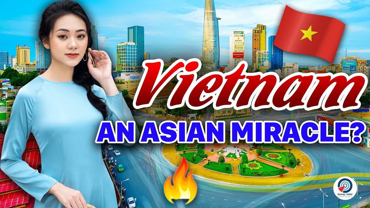 Why VIETNAM is the NEXT Asian Miracle