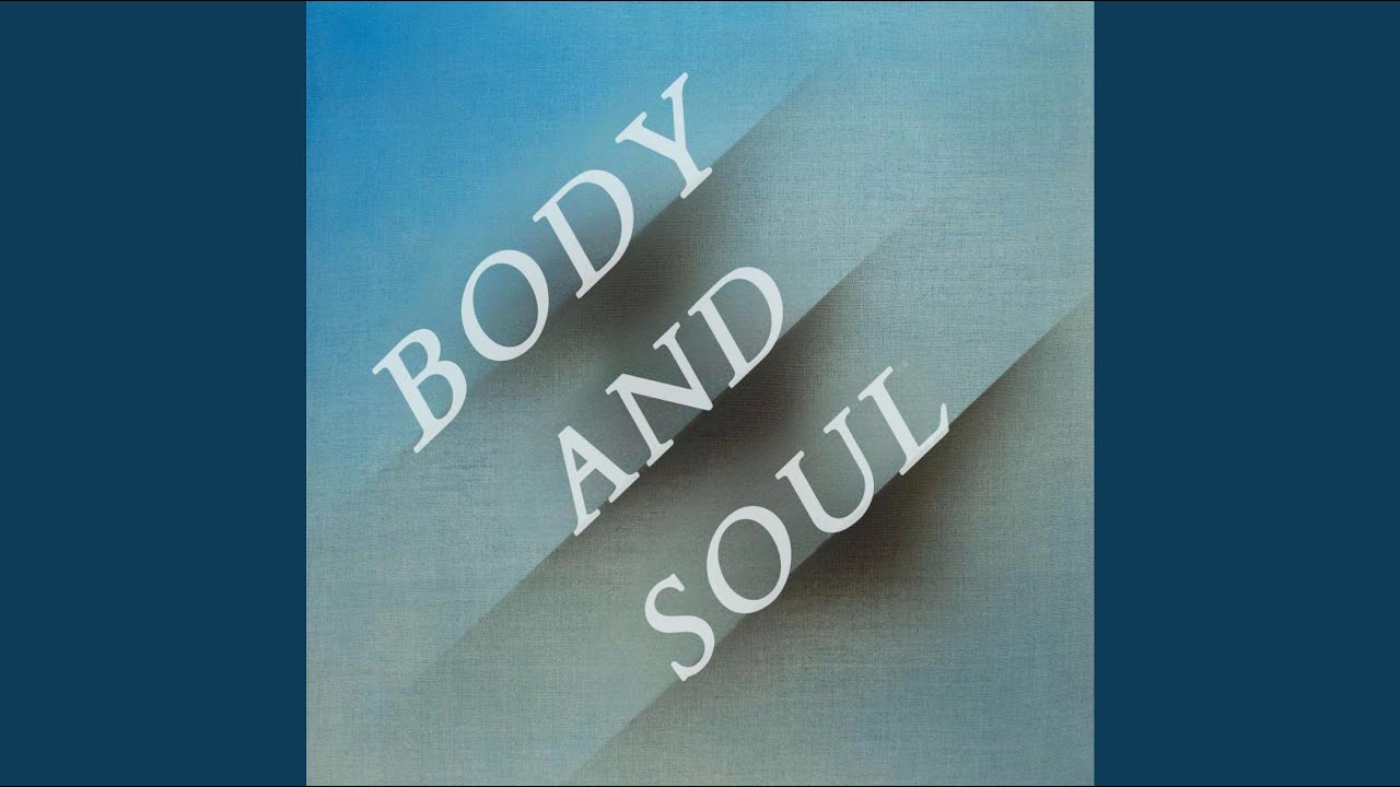 Body And Soul