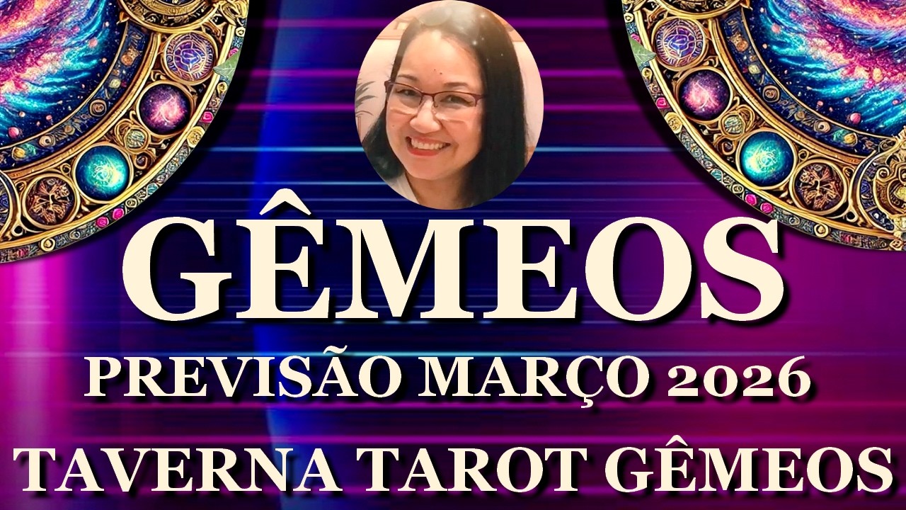 GÊMEOS •PREVISÃO MARÇO 2026🍀•