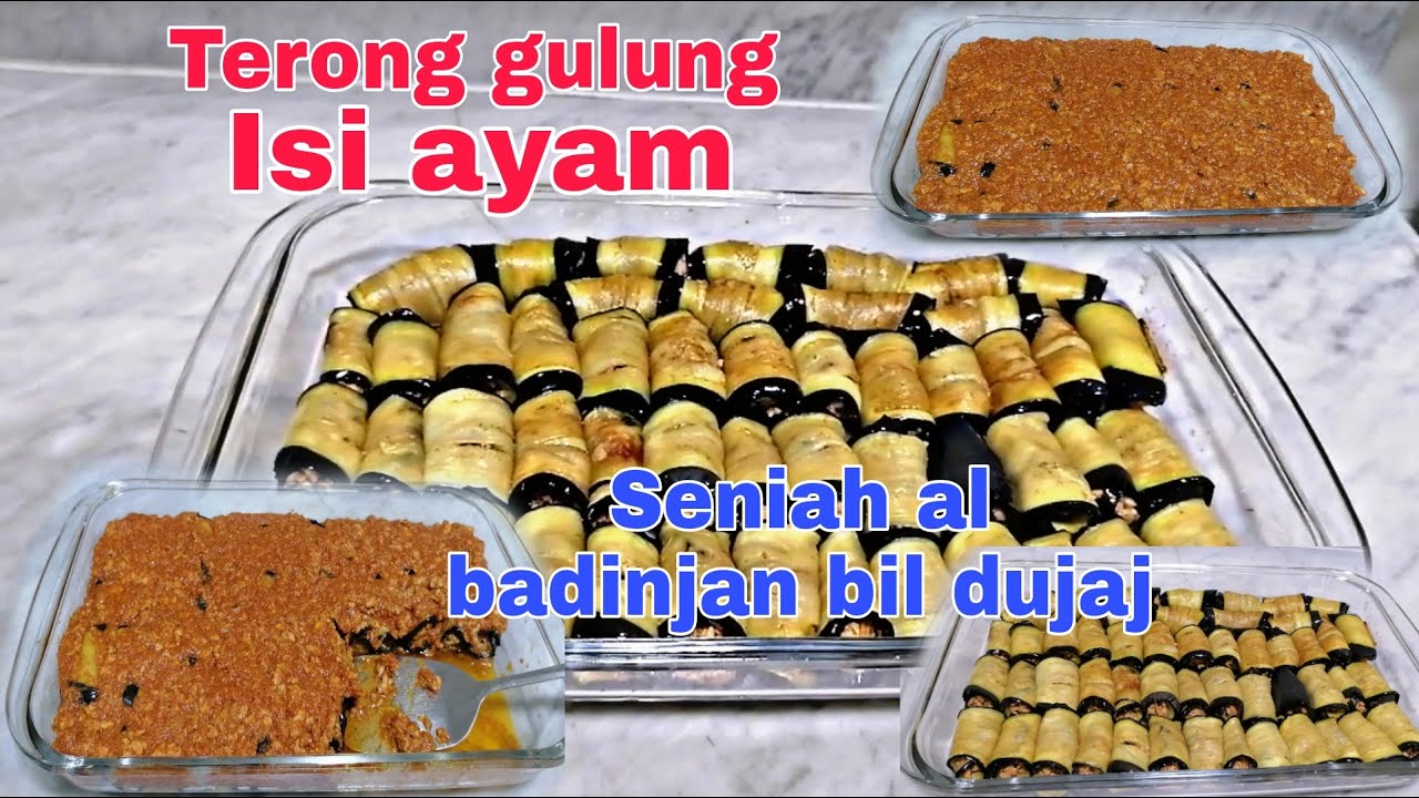 Resep terong gulung isi ayam // seniah badinjan bil dujaj // arabian recipe