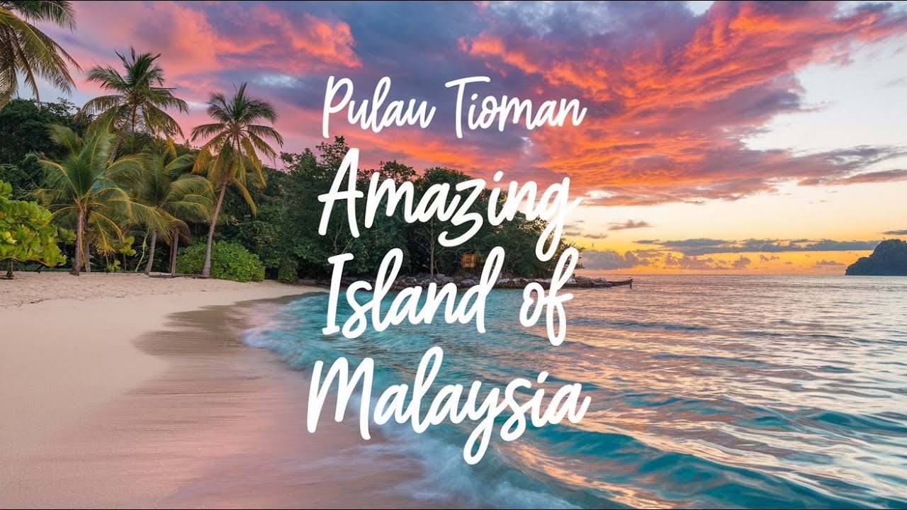 PULAU TIOMAN PARADISE OF EAST COAST MALAYSIA /AUTHENTIC JUARA BEACH/ HEAVEN FOR SURFERS AND DIVERS