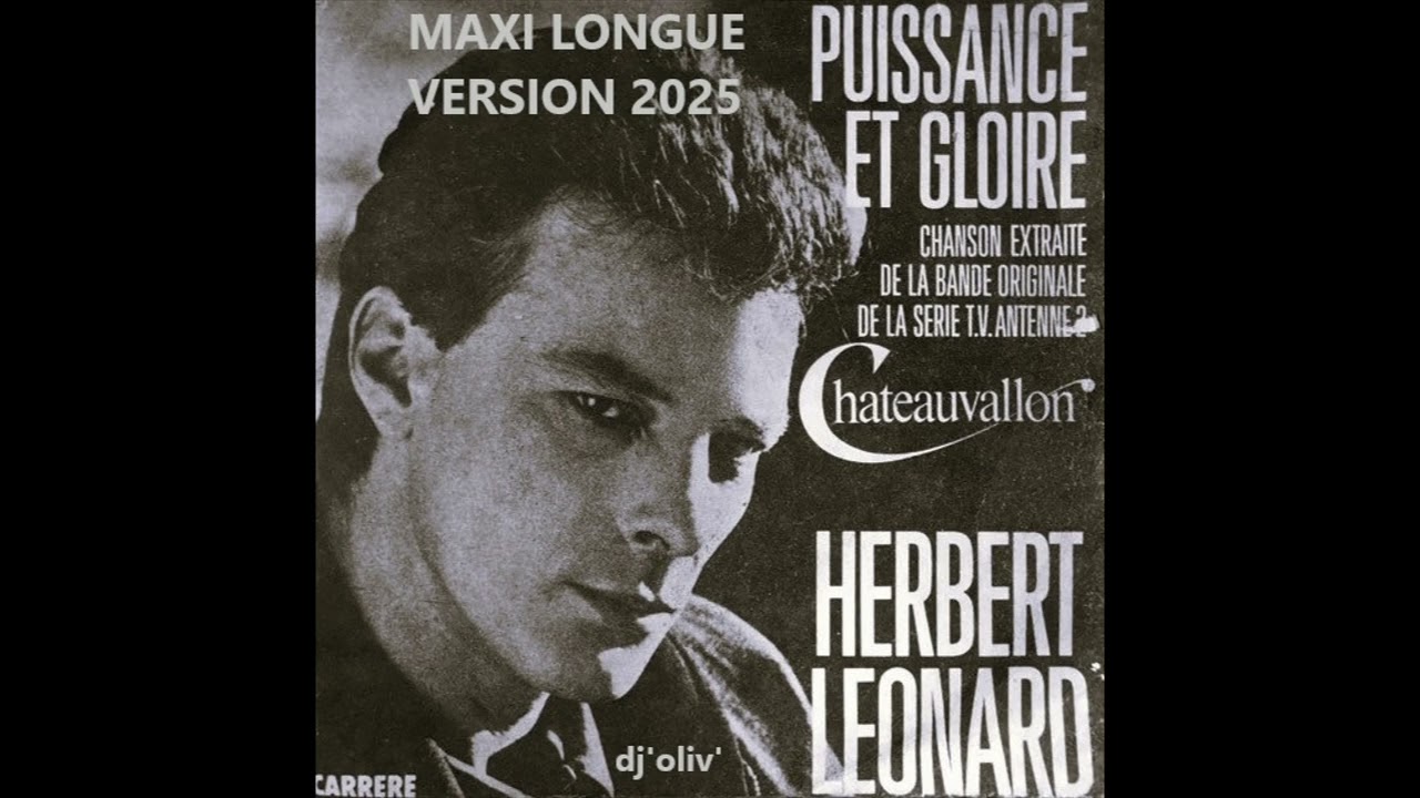 Herbert Leonard   Puissance et Gloire   Maxi Longue Version 2025   Dj'Oliv'