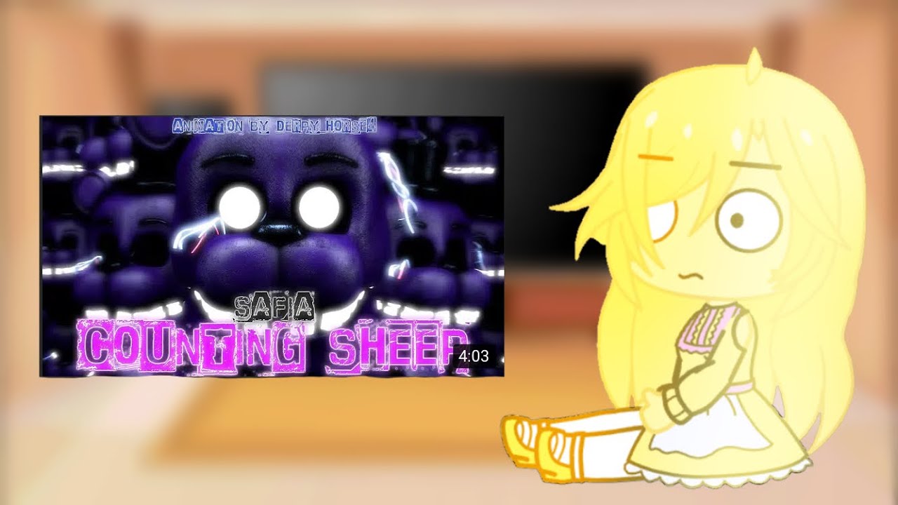 Fnaf 1 reacts to “Counting Sheep” ❤️Part 13🖤