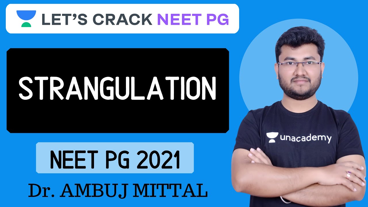 Strangulation | Forensic Science | Target NEET PG 2021 | Dr. Ambuj Mittal