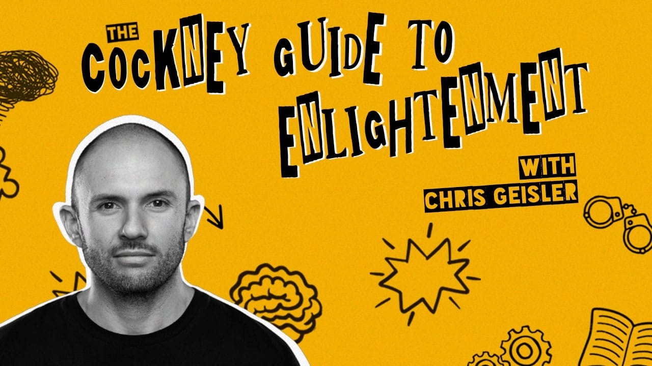A deep insight into Mens Work, on The Cockney Guide to Enlightment with guest Chris Geisler