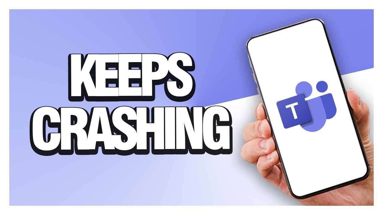 How To Fix Microsoft Teams Keeps Crashing ( Easy & Quick )