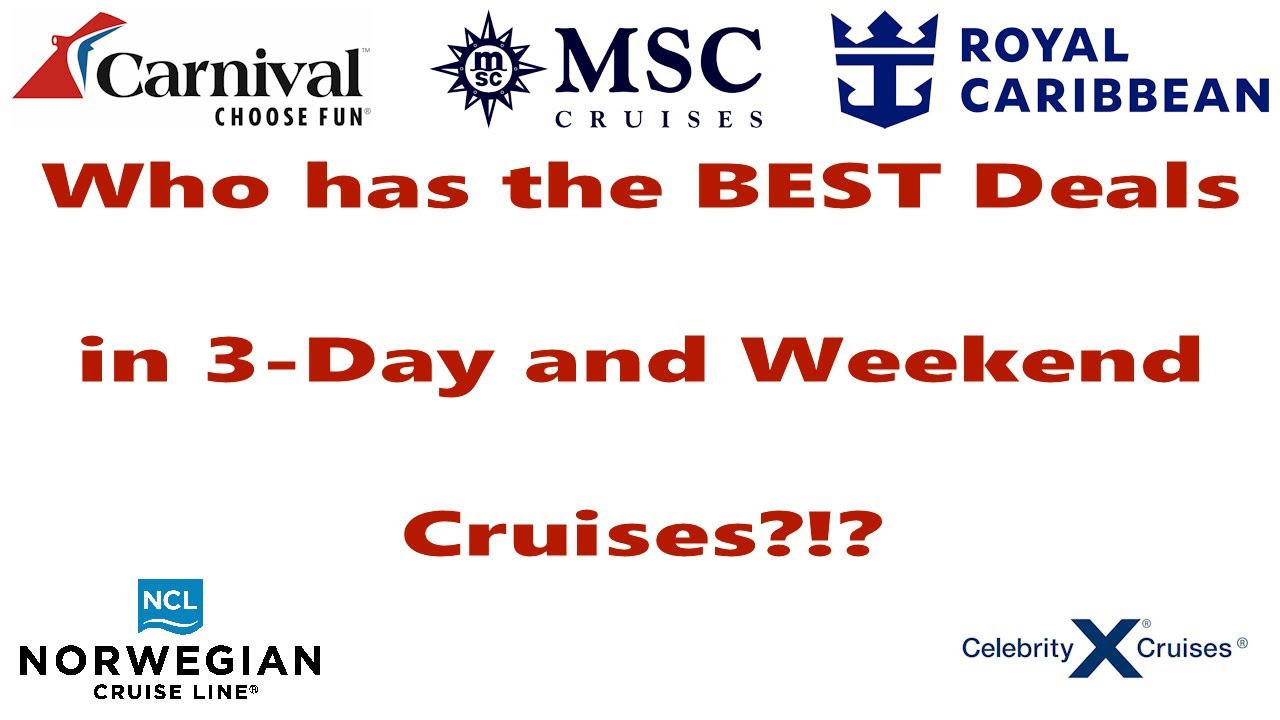 Which Cruise Line Has The Best Deal 3 Day Cruise Deals?