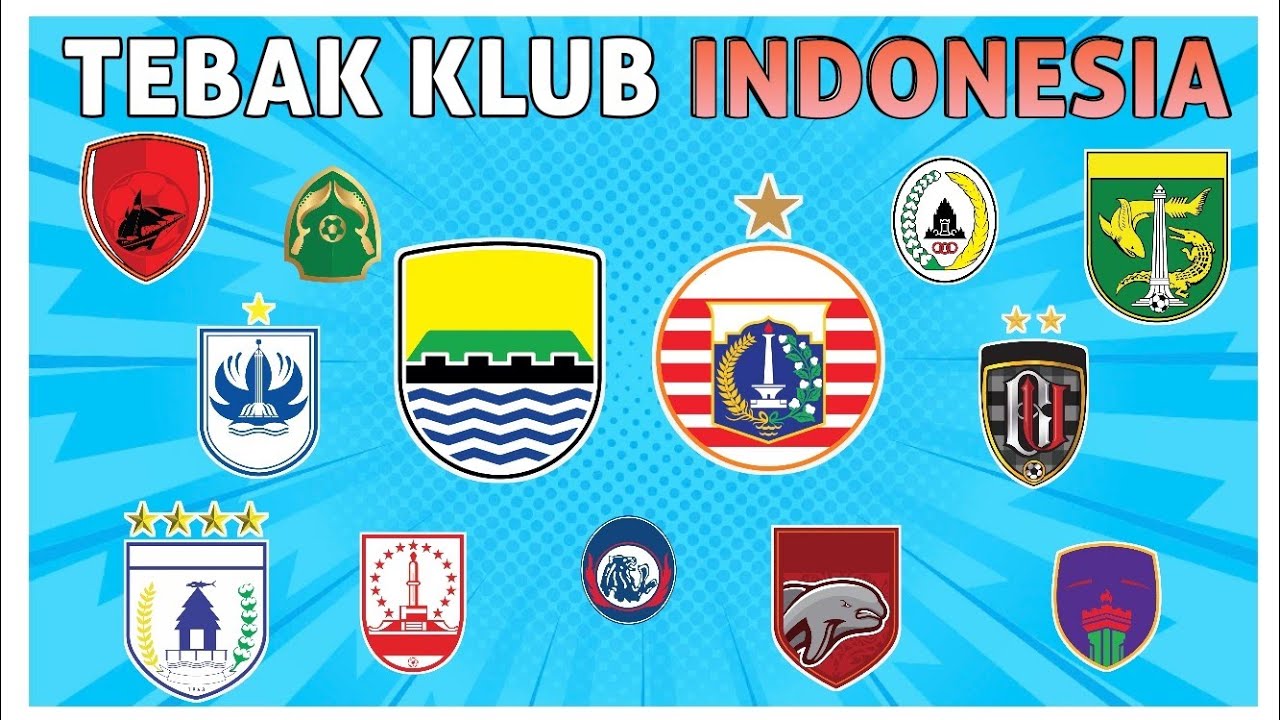TEBAK KLUB SEPAKBOLA INDONESIA | TEBAK 30 LOGO KLUB SEPAKBOLA DI INDONESIA