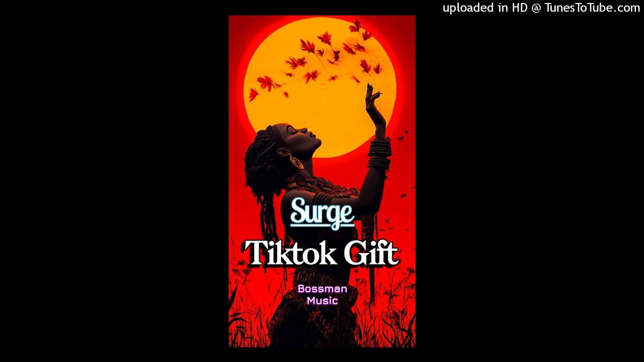 Tiktok Gift_Surge AI_Bossman Music_Afroswings