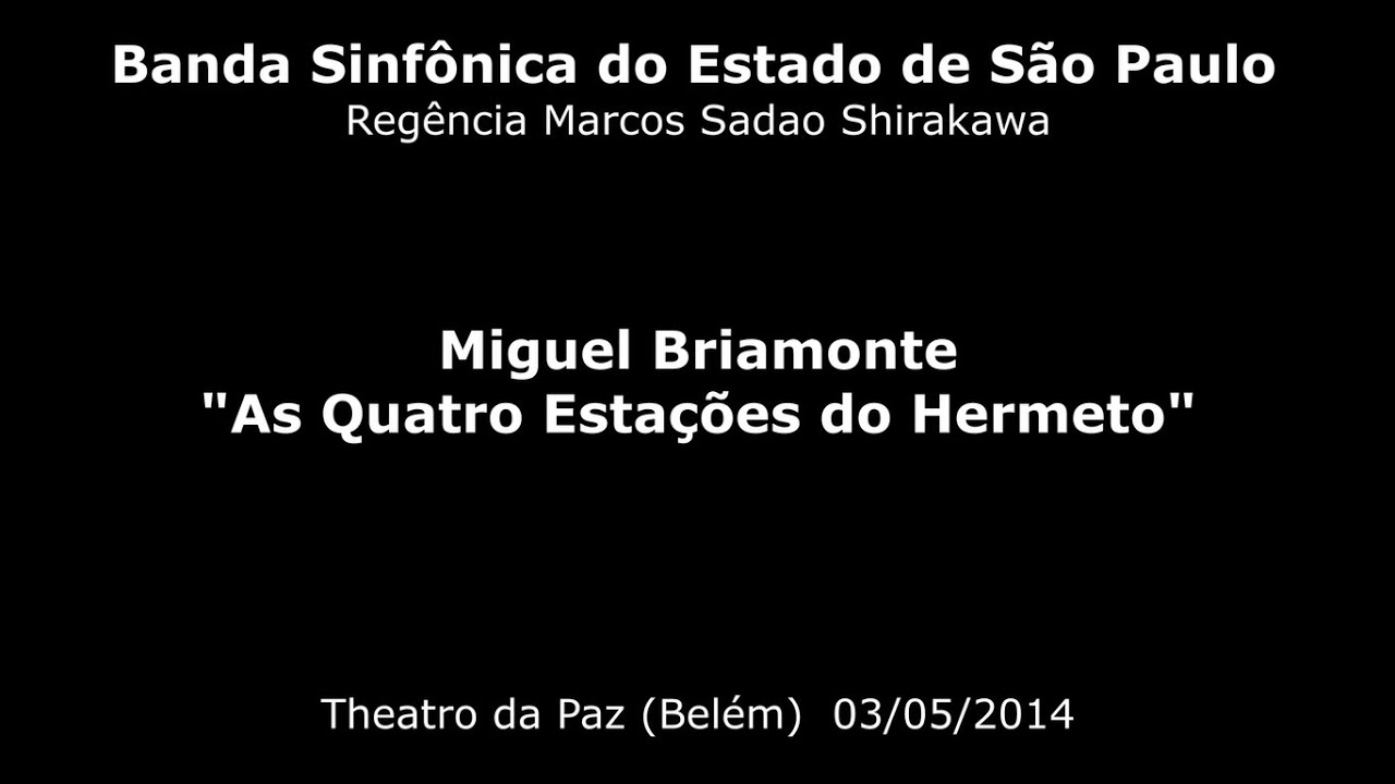 Banda Sinf&ocirc;nica do Estado de S&atilde;o Paulo - Miguel Briamonte - As Quatro Esta&ccedil;&otilde;es do Hermeto