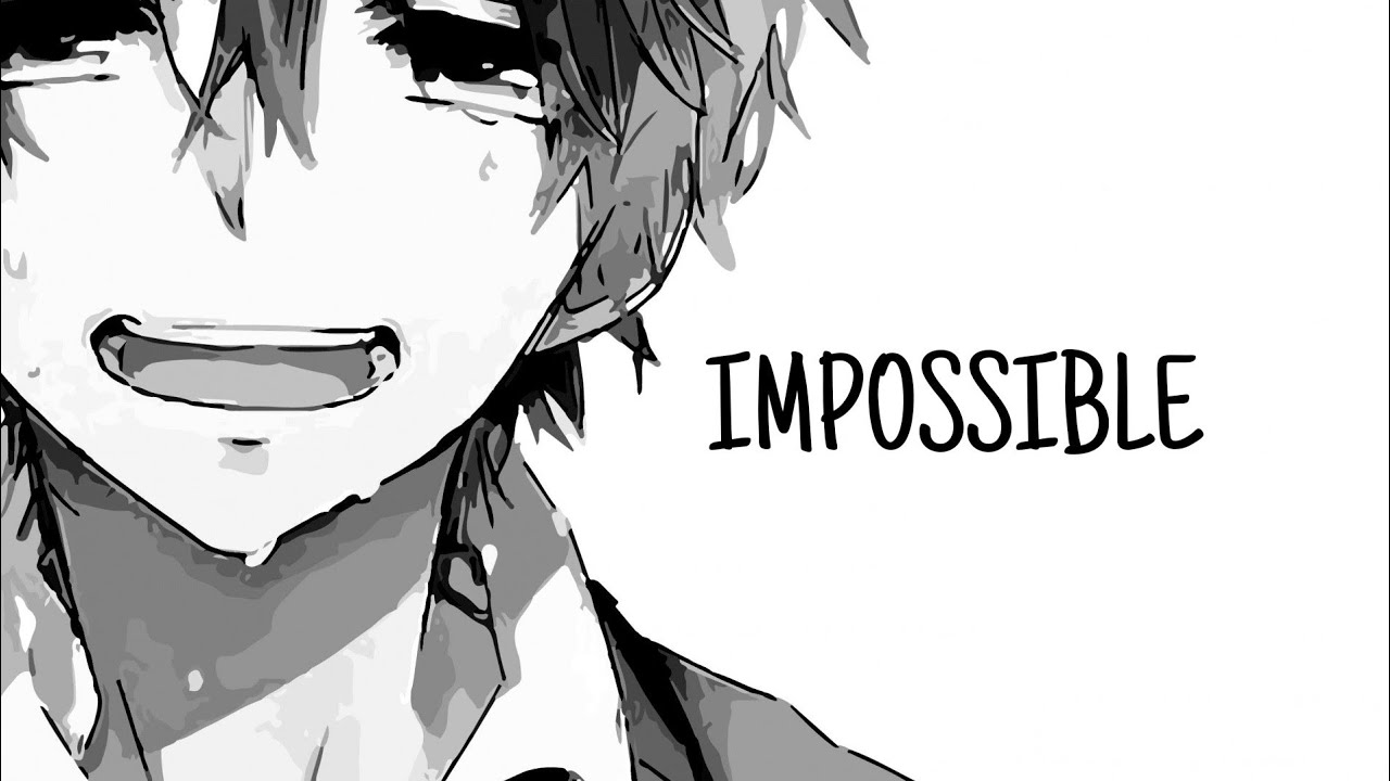 Nightcore - Impossible (Lyrics)