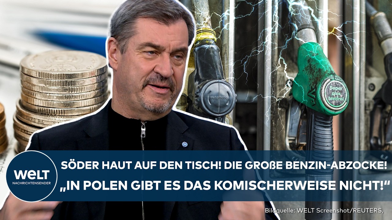 MARKUS SÖDER: Benzin-Abzocke auf Kosten der Bürger! In Polen steigen keine Ölpreise durch Krieg