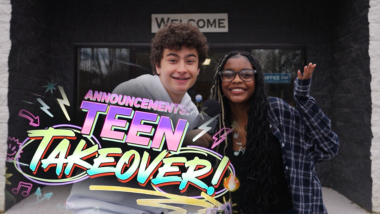 Teen Takeover! • Announcements March 1, 2026