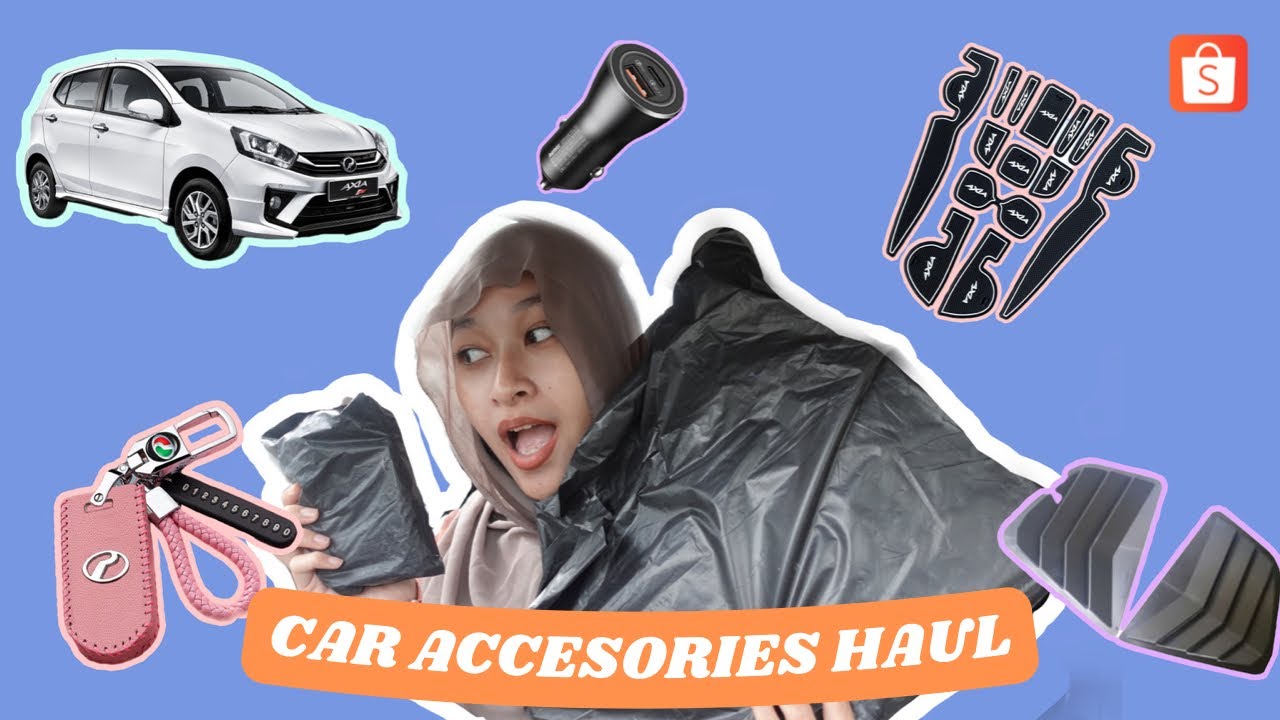 SHOPEE CAR ACCESORIES HAUL : Perodua Axia AV