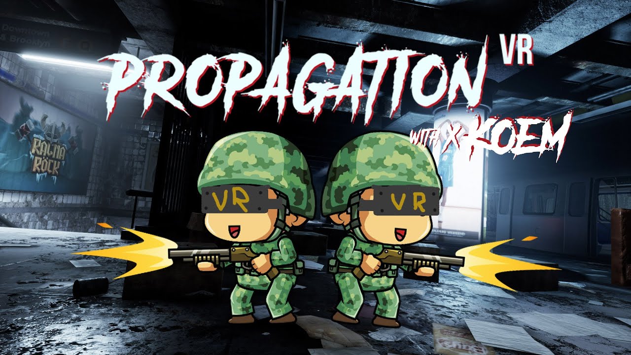 Darcie mordy i ciagla panika czyli Propagation VR CO-OP