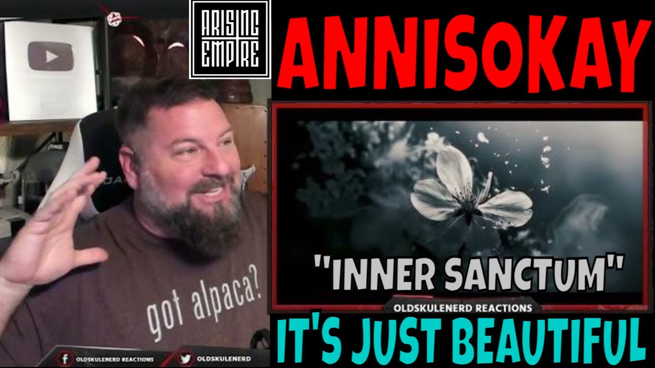 ANNISOKAY - INNER SANCTUM | OLDSKULENERD REACTION | Arising Empire