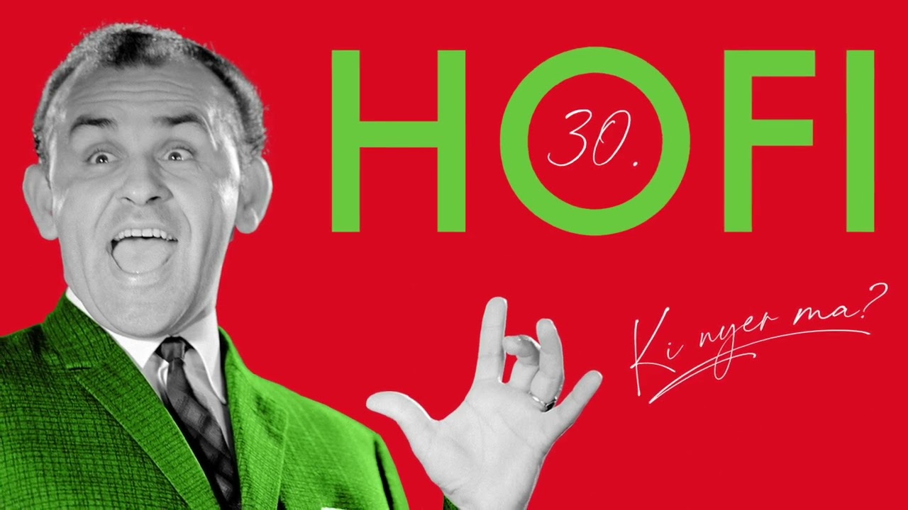 Hofi Géza: Hofi csak viccel 30. - Ki nyer ma?