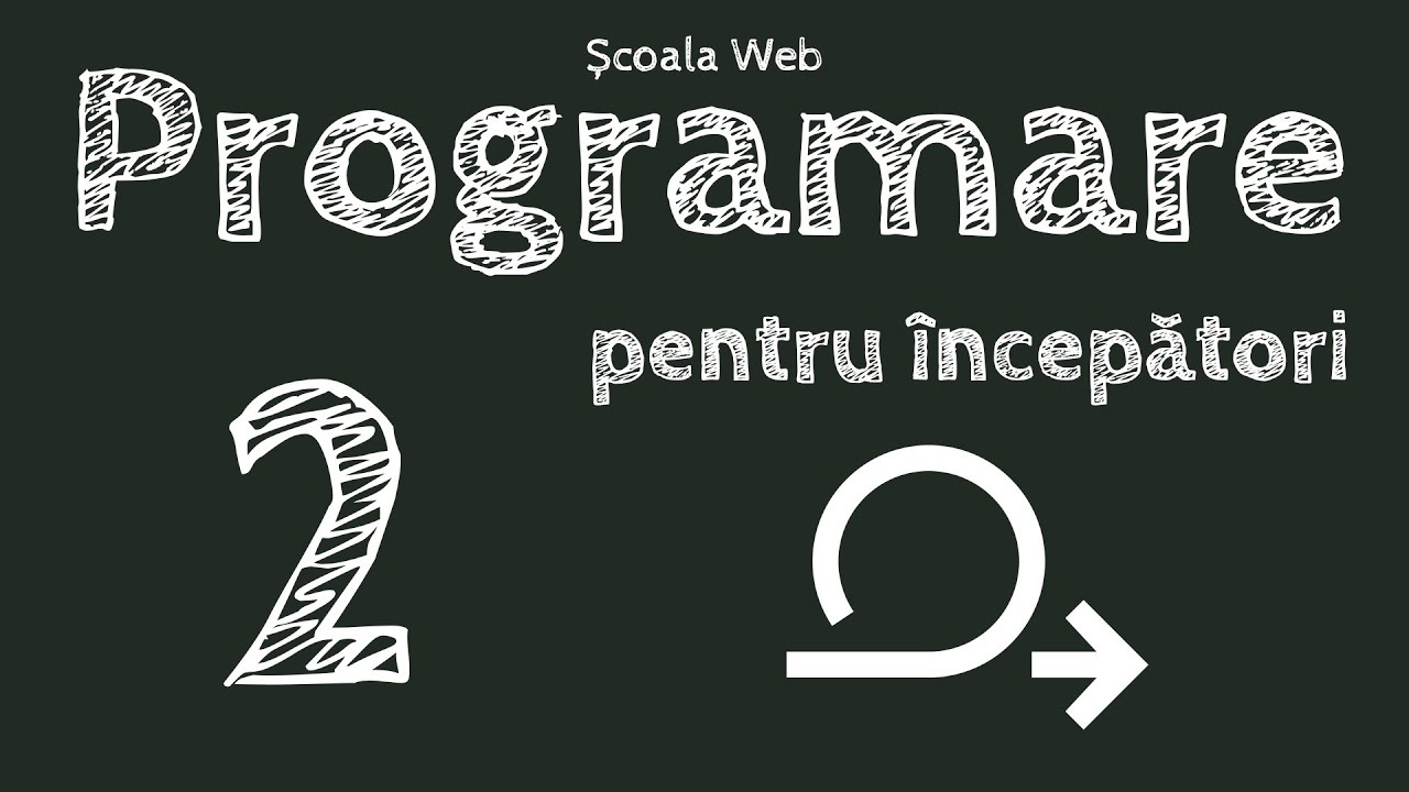 Repetiții (while, for) și variabile - Programare pentru începători