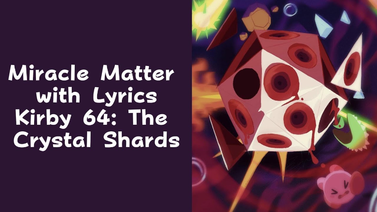 Miracle Matter with Lyrics - Kirby 64: The Crystal Shards