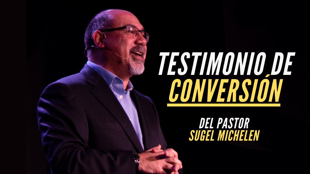 Testimonio de Conversión de Sugel Michelén