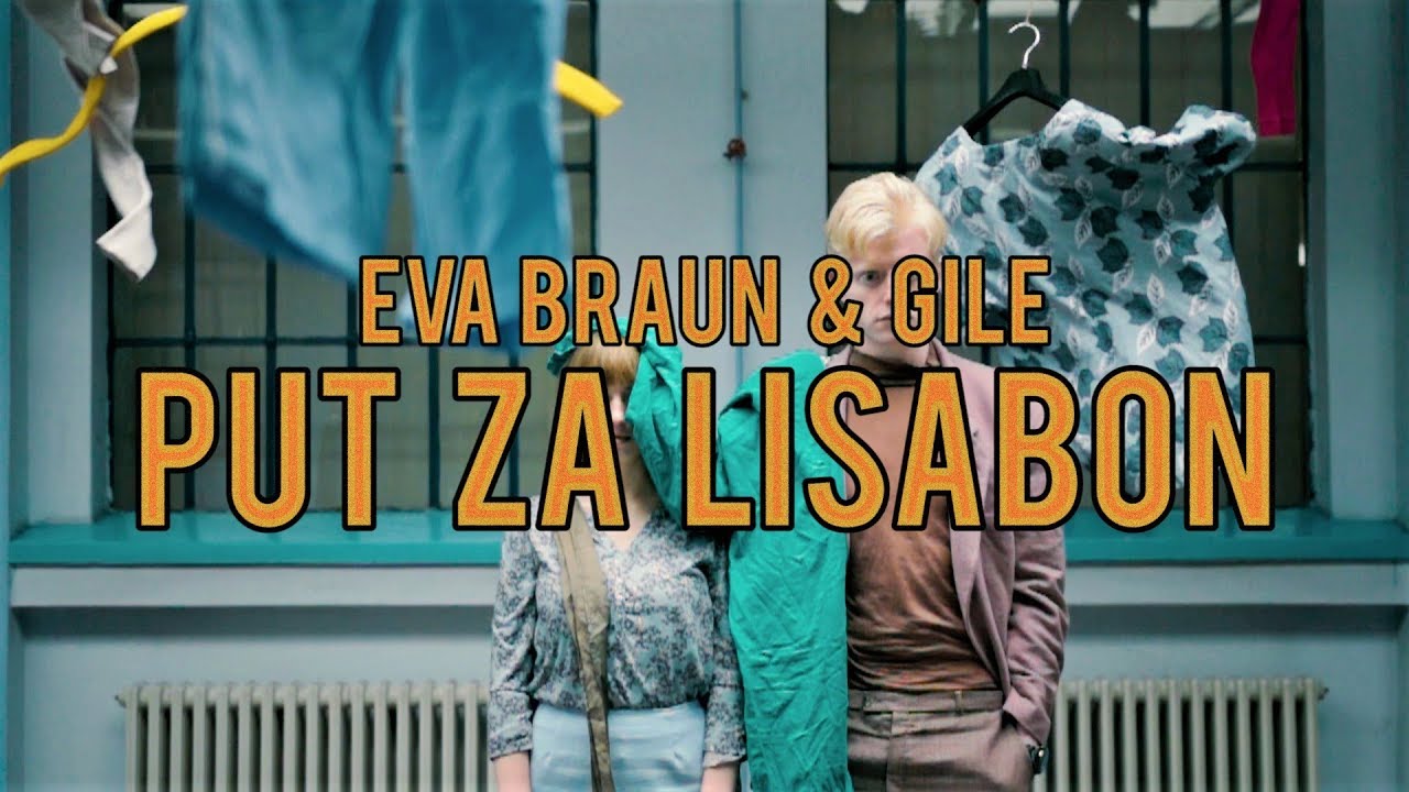 Eva Braun & Gile - Put za Lisabon