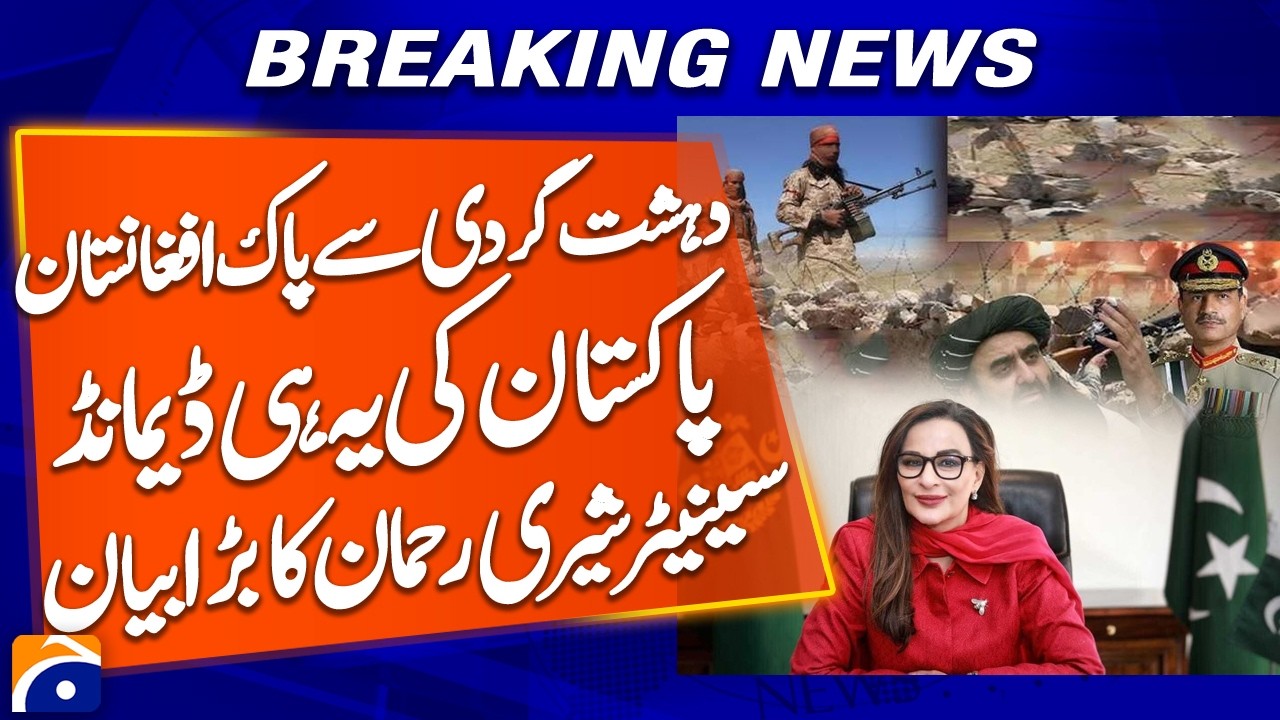 Pakistan Wants a Terror‑Free Afghanistan: Senator Sherry Rehman Key Statement - Geo Pakistan