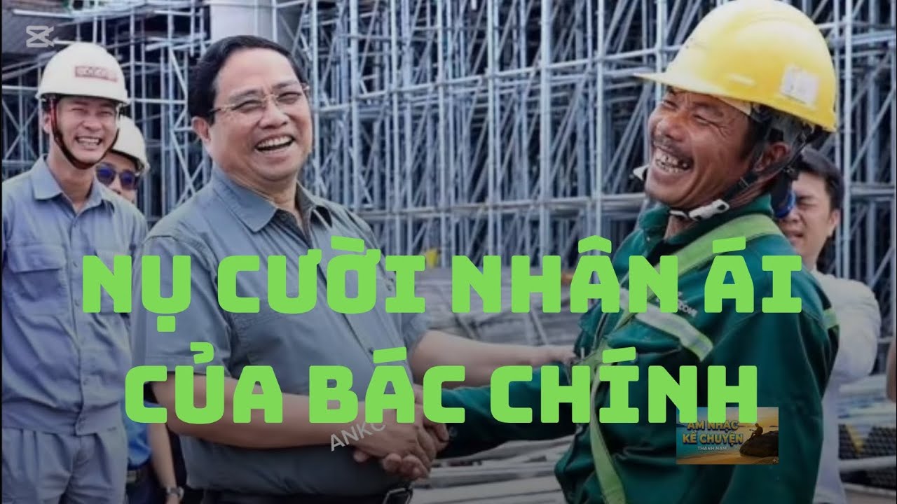 MV : DÂN THÍCH NỤ CƯỜI NHÂN ÁI CỦA BÁC CHÍNH (Thương Lắm Bác Ơi!)