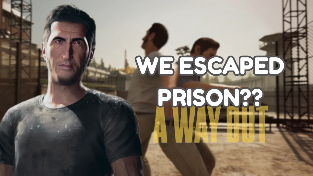 WE ESCAPED PRISON? (A Way Out)