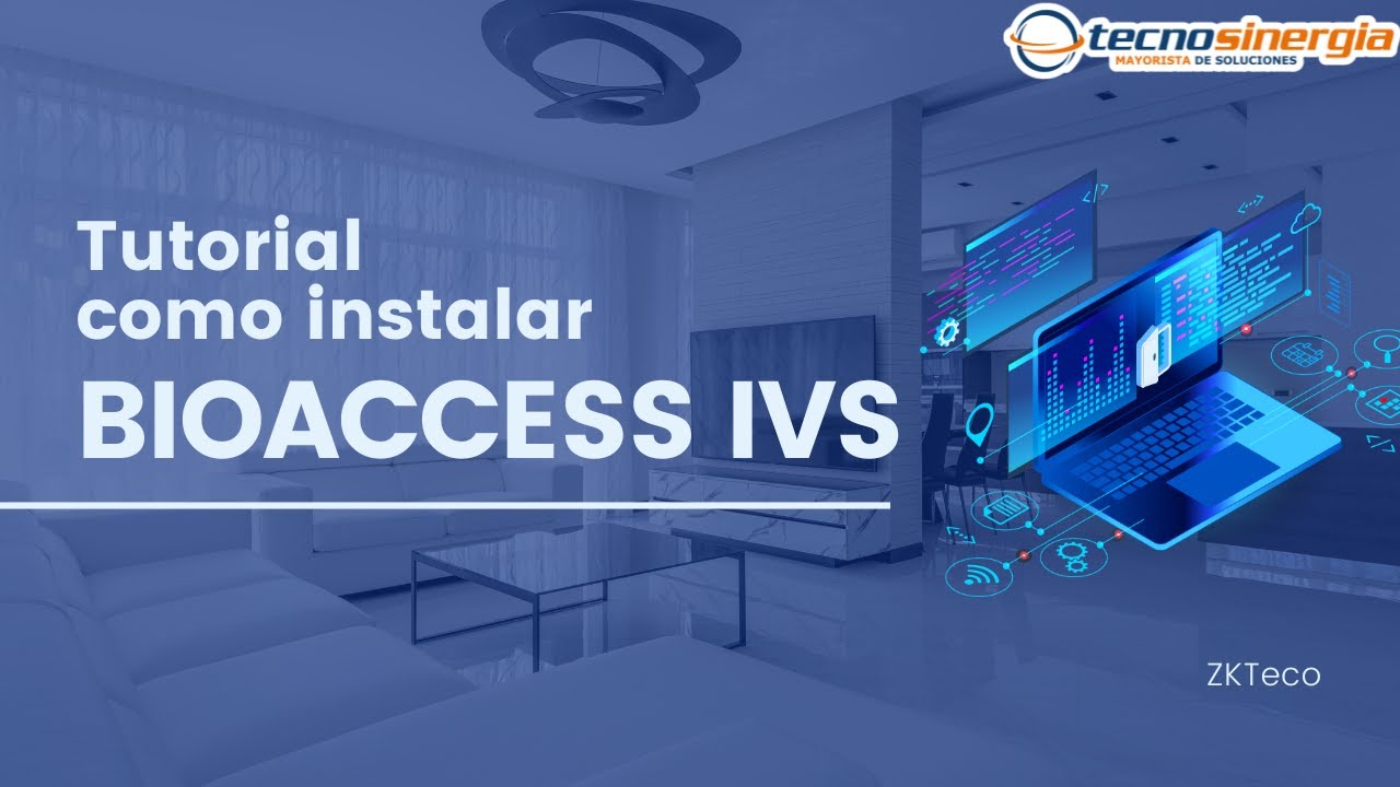 Tutorial ¿Cómo instalar de forma correcta BioAccess IVS de ZKTeco?