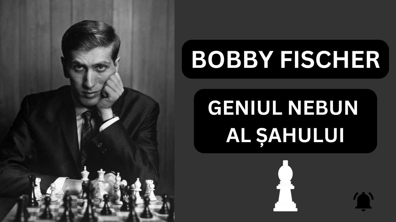 Bobby Fischer - GENIUL NEBUN al ȘAHULUI!