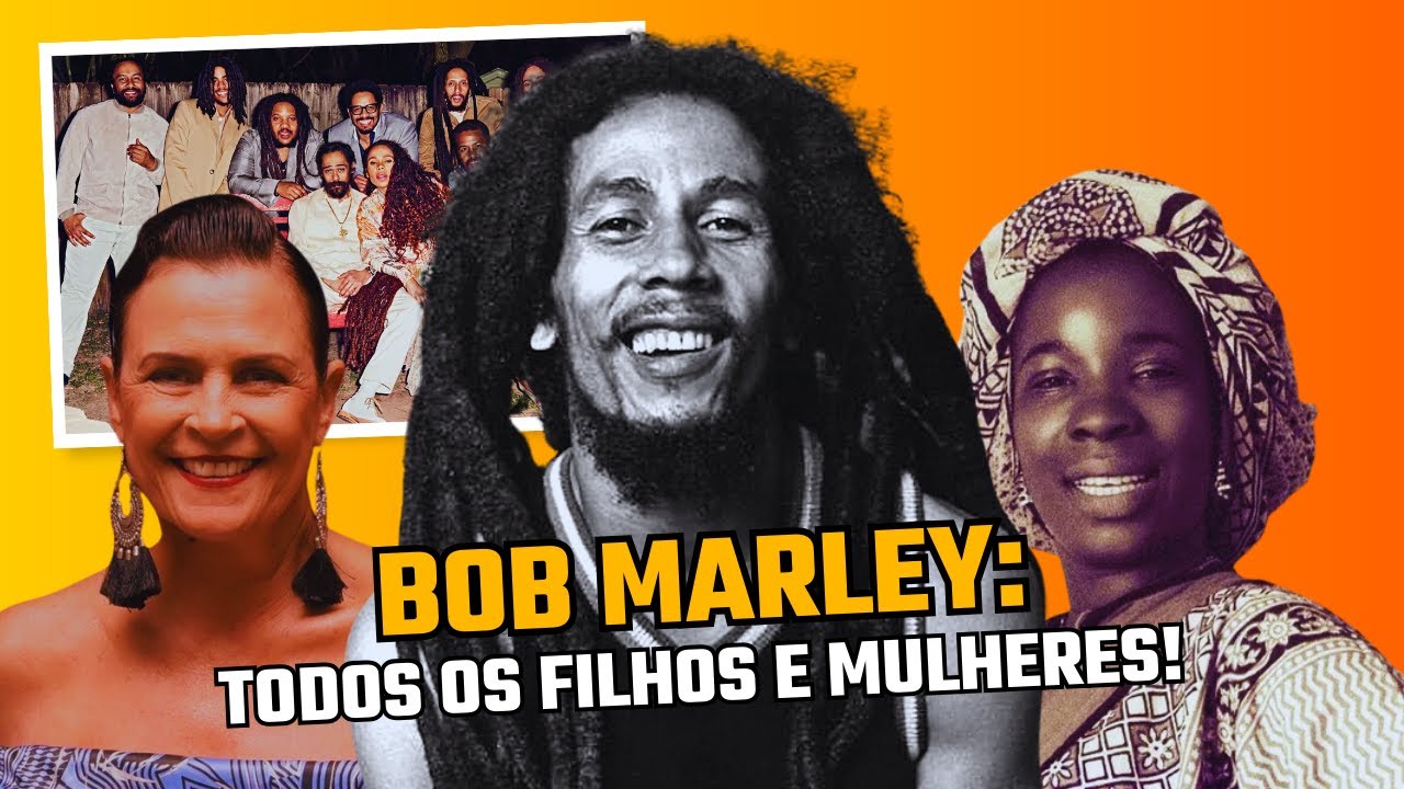 BOB MARLEY: TODAS AS MULHERES E FILHOS DO REI DO REGGAE! EM ORDEM CRONOLÓGICA!