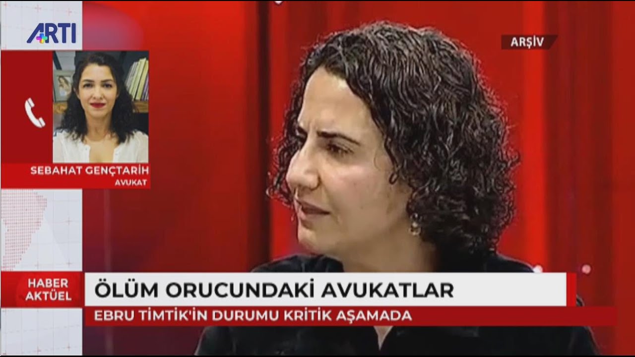 Ölüm orucunda kritik aşamadaki avukat Ebru Timtik'in durumunu Av.Sebahat Gençtarih anlatıyor