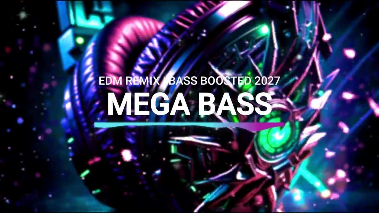 MEGA BASS 🔊💯 | EDM Remix Bass Boosted 🚗🔥 Club Banger Night Drive