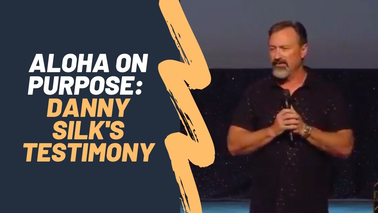 Danny Silk's Testimony