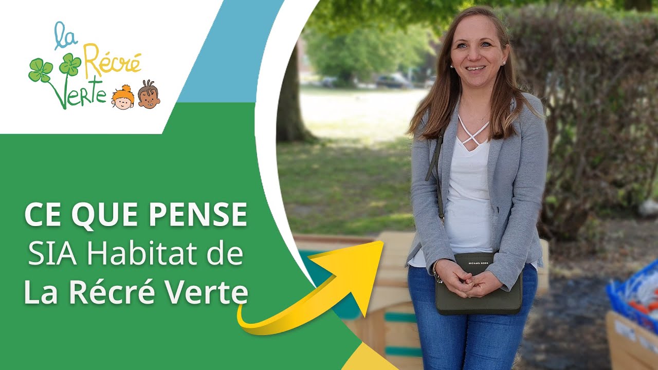 Avis de SIA HABITAT sur La Récré Verte