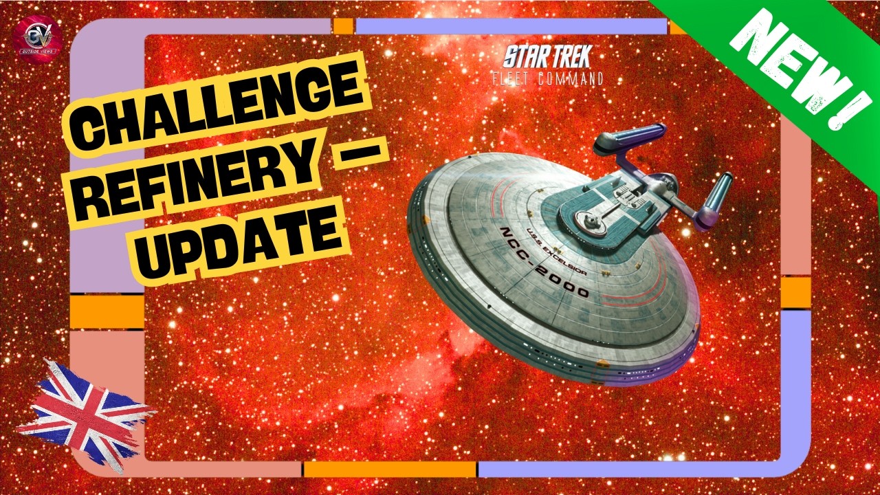 NEW!: Challenge Refinery – Update | How to Play Star Trek Fleet Command | Outside Views STFC