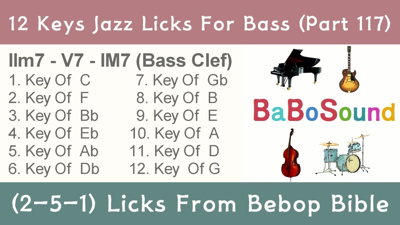 12 Keys Jazz Lick  For Bass (Part 117) / 2-5-1 Lick (Bebop Bible)