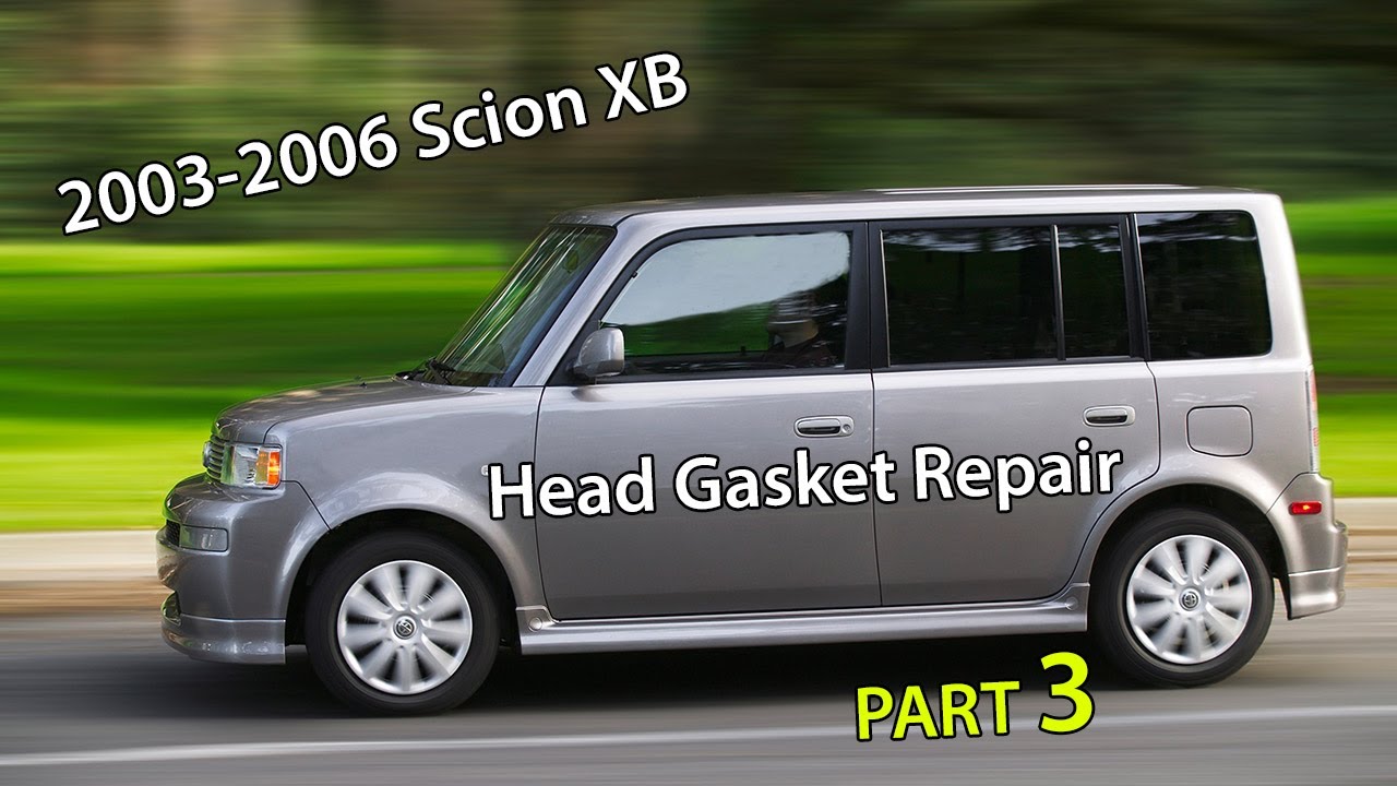 Repairing A Head Gasket | Scion XB 2003-2006 Part 3