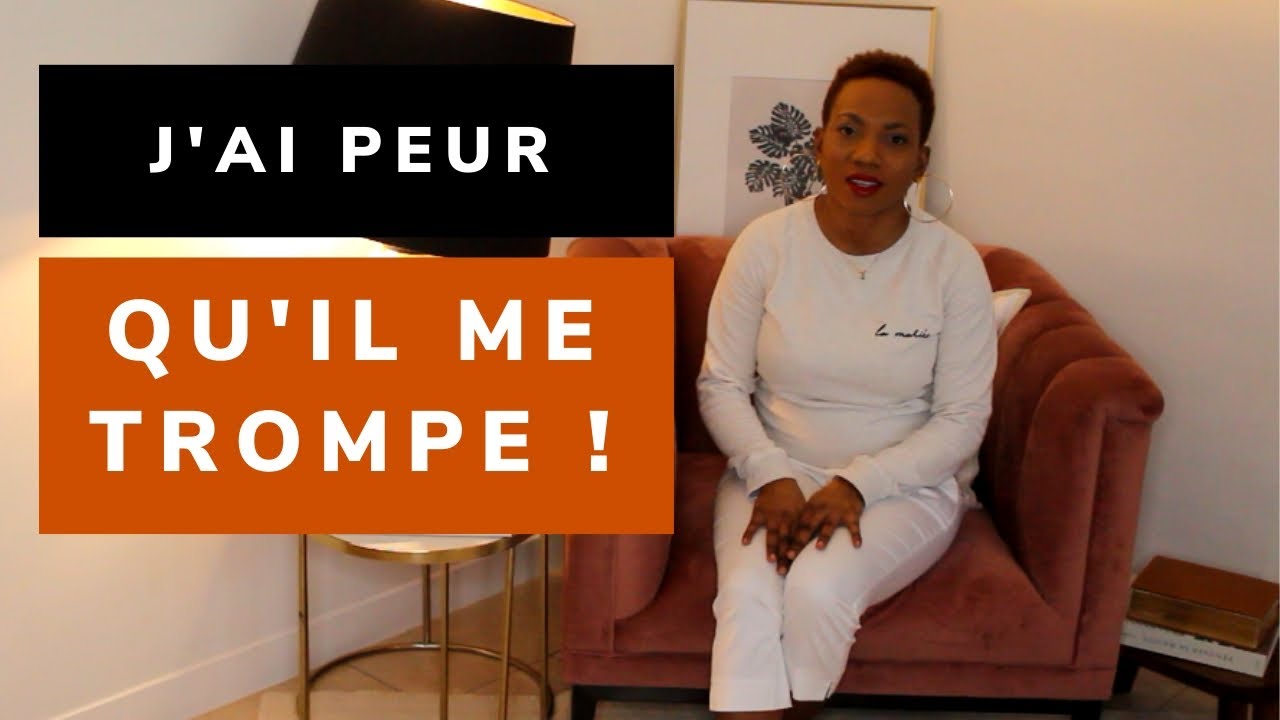 Comment se libérer de la peur d'être trompée ?