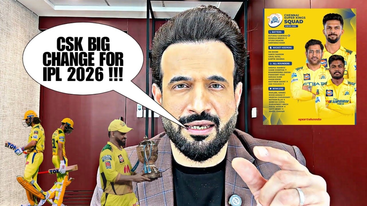 CSK SQUAD ANALYSIS AND PLAYING 11 FOR IPL 2026 🔥| IRFAN PATHAN 🙏 | MS DHONI 🗿| SANJU SAMSON 💀| CSK 🏆