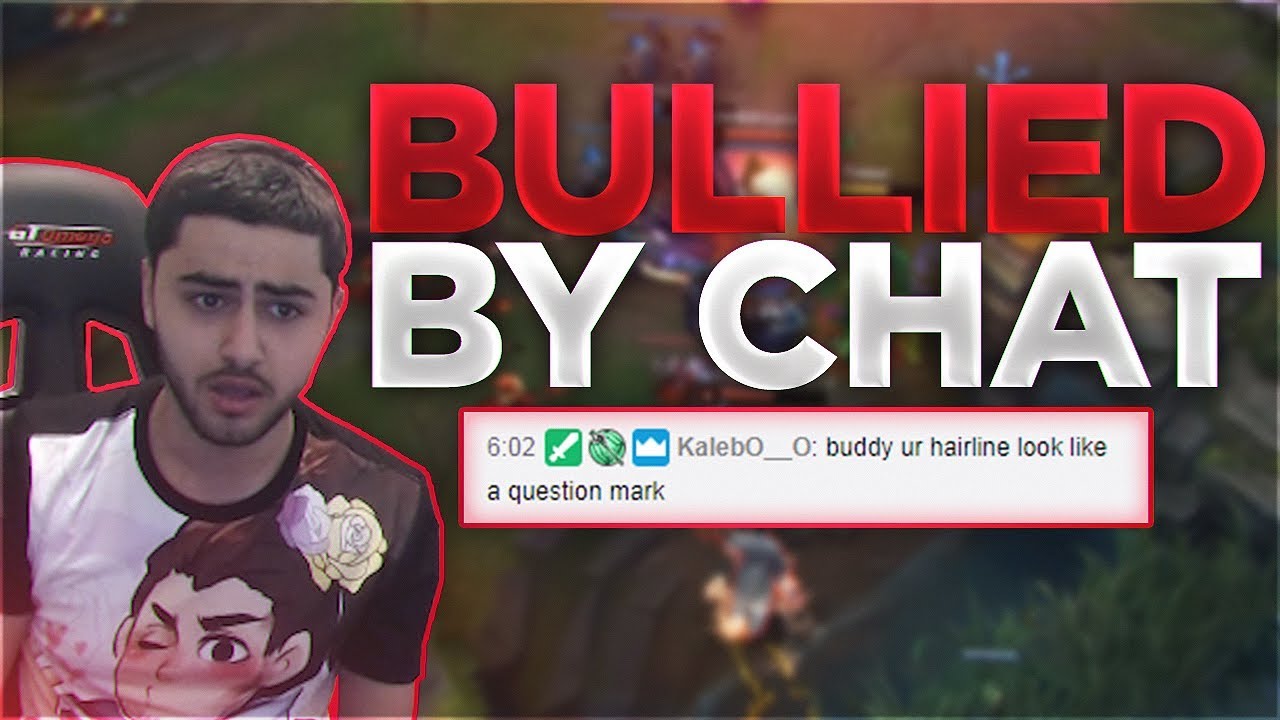 Yassuo | BULLIED BY CHAT