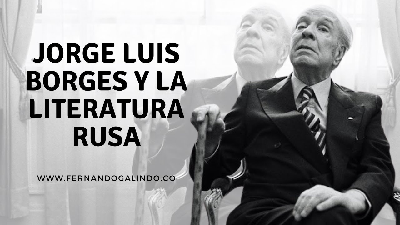 Borges y la literatura rusa