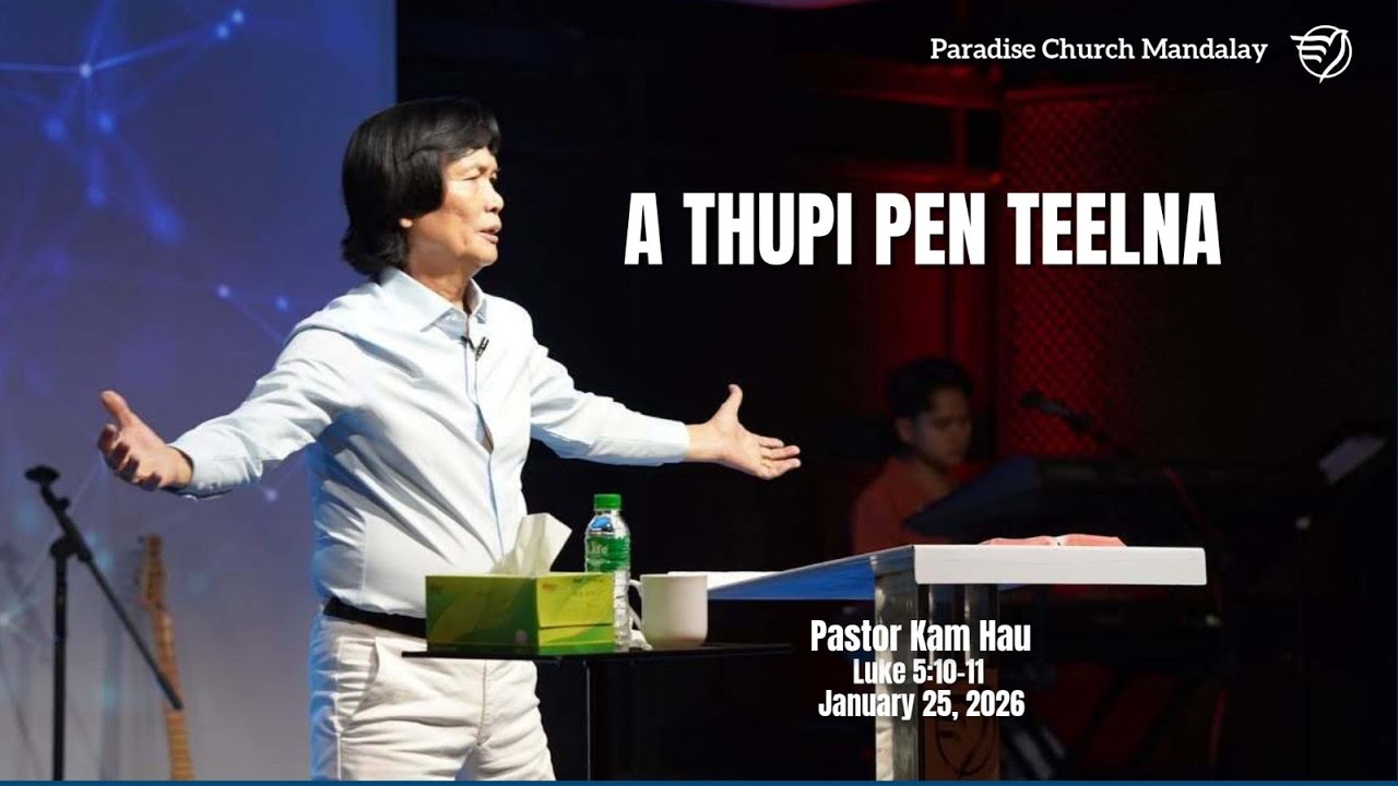 A THUPI PEN TEELNA (Luke 9:10-11)