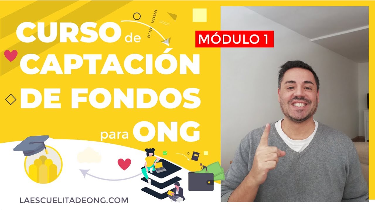 [CURSO Gratis] CAPTACIÓN de FONDOS ONG 2020 ✅ Módulo 1