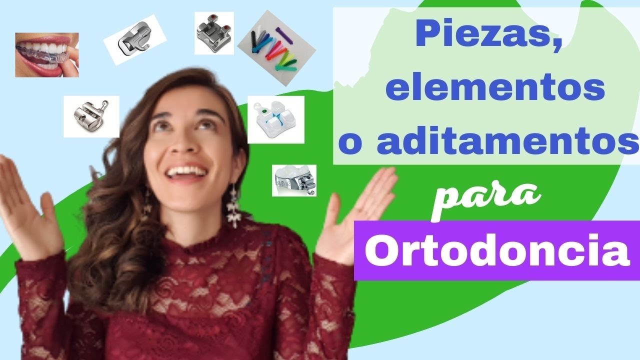 Sabes qué te pusieron en la boca😱?Piezas, elementos o ADITAMENTOS más usados en ortodoncia👄