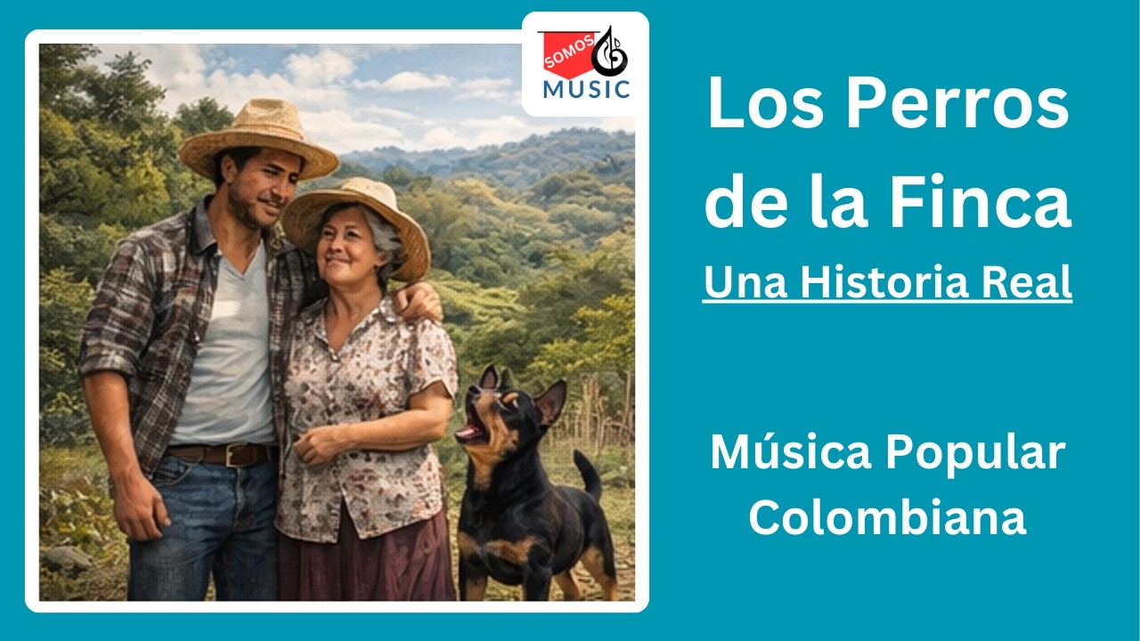 Canción Los Perros de la Finca - Somos Music