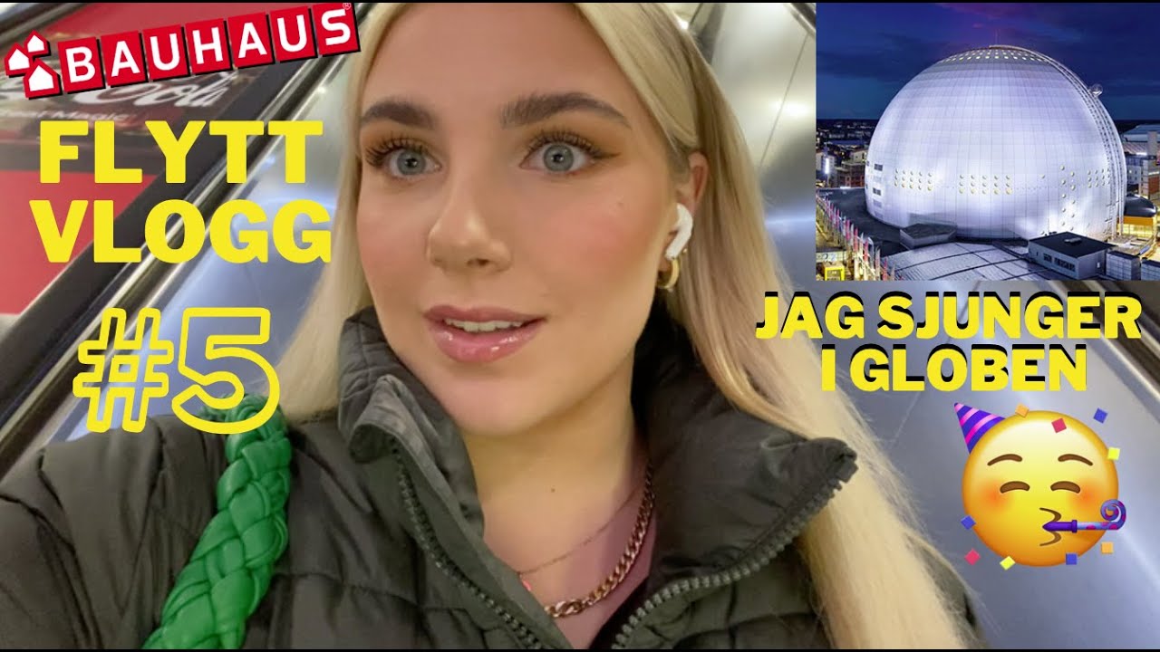 FLYTTVLOGG #5 - Mer fix i lägenheten, AW & JAG sjunger i GLOBEN !!???